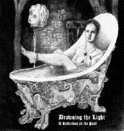 Drowning The Light : A Reflection of the Past